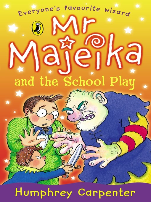 Title details for Mr Majeika and the School Play by Humphrey Carpenter - Available